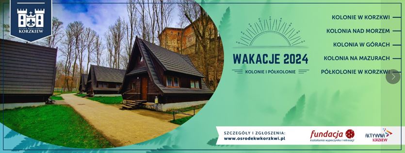 Pobyty wakacyjne dla dzieci i młodzieży, Ośrodek wypoczynkowy w Korzkwi, Korzkiew